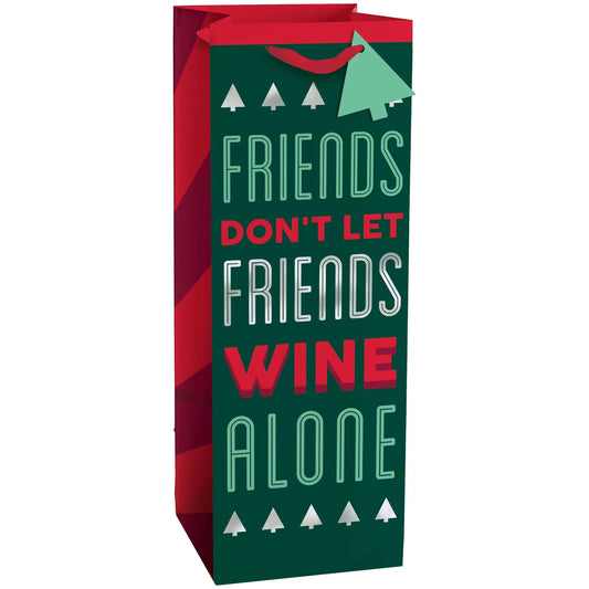 “Friends Don’t Let Friends” Bottle Bag