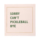 Pickleball Sayings Paper Cocktail Napkins Set